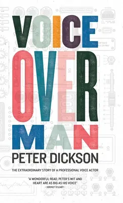 Voiceover Man: Die außergewöhnliche Geschichte eines professionellen Synchronsprechers - Voiceover Man: The Extraordinary Story Of A Professional Voice Actor