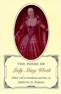 Gedichte von Lady Mary Wroth (überarbeitet) - Poems of Lady Mary Wroth (Revised)