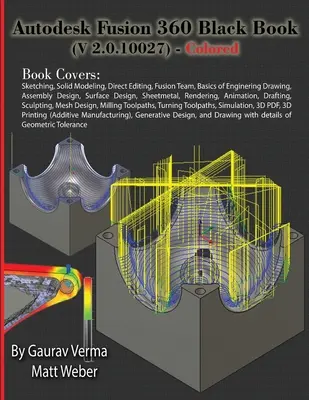 Autodesk Fusion 360 Schwarzbuch (V 2.0.10027) - Farbig - Autodesk Fusion 360 Black Book (V 2.0.10027) - Colored