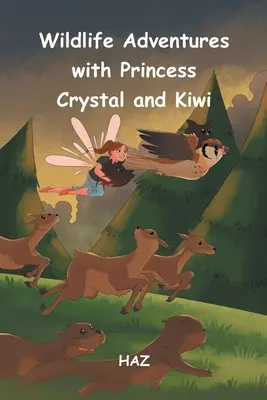Wildlife-Abenteuer mit Prinzessin Crystal und Kiwi - Wildlife Adventures with Princess Crystal and Kiwi