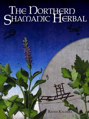 Die schamanische Heilpflanze des Nordens - The Northern Shamanic Herbal