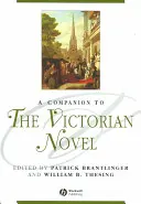 Ein Begleitbuch zum viktorianischen Roman - A Companion to the Victorian Novel