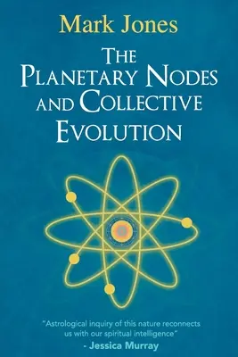 Die planetarischen Knotenpunkte und die kollektive Evolution - The Planetary Nodes and Collective Evolution