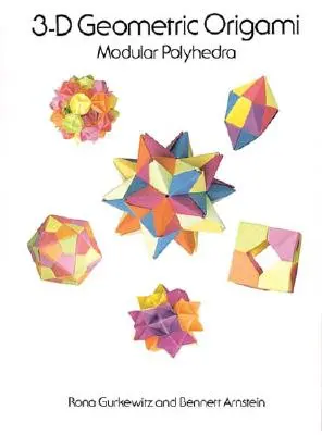 Geometrisches 3-D Origami - 3-D Geometric Origami