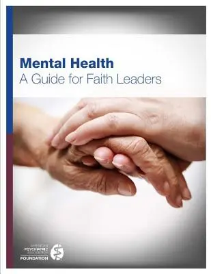 Psychische Gesundheit: Ein Leitfaden für religiöse Führungspersönlichkeiten - Mental Health: A Guide for Faith Leaders