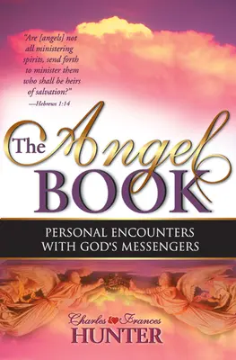 Das Engel-Buch: Persönliche Begegnungen mit den Boten Gottes - The Angel Book: Personal Encounters with God's Messengers