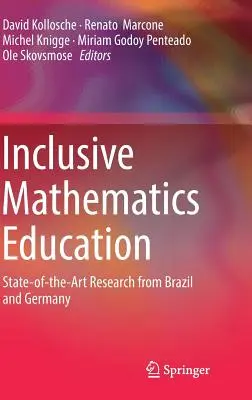 Inklusive mathematische Bildung: Stand der Forschung aus Brasilien und Deutschland - Inclusive Mathematics Education: State-Of-The-Art Research from Brazil and Germany