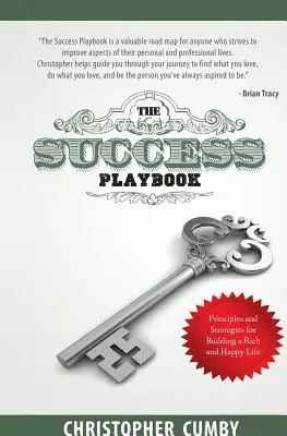 Das Erfolgs-Spielbuch: Prinzipien und Strategien für ein reiches und glückliches Leben - The Success Playbook: Principles and Strategies for Building a Rich and Happy Life