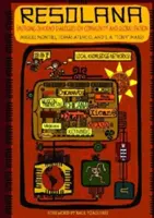 Resolana: Aufkommende Chicano-Dialoge über Gemeinschaft und Globalisierung - Resolana: Emerging Chicano Dialogues on Community and Globalization