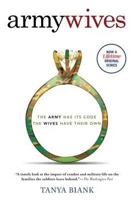 Armeefrauen: Der ungeschriebene Kodex der Militär-Ehe - Army Wives: The Unwritten Code of Military Marriage