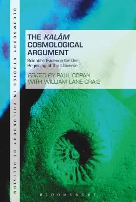 Das kosmologische Kalam-Argument, Band 2: Wissenschaftliche Beweise für den Beginn des Universums - The Kalam Cosmological Argument, Volume 2: Scientific Evidence for the Beginning of the Universe