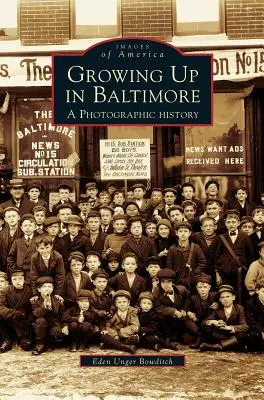 Aufwachsen in Baltimore: Eine fotografische Geschichte - Growing Up in Baltimore: A Photographic History