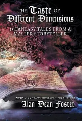 Der Geschmack der verschiedenen Dimensionen: 15 Fantasiegeschichten von einem Meistererzähler - The Taste of Different Dimensions: 15 Fantasy Tales from a Master Storyteller