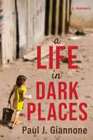 Ein Leben in dunklen Gefilden - A Life in Dark Places
