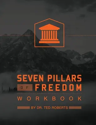 7 Säulen der Freiheit Arbeitsbuch - 7 Pillars of Freedom Workbook