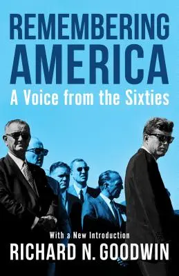 Erinnerungen an Amerika: Eine Stimme aus den Sechzigern - Remembering America: A Voice from the Sixties