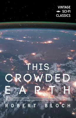 Diese überfüllte Erde - This Crowded Earth
