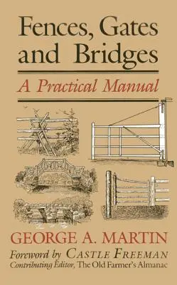 Zäune, Tore und Brücken: Ein praktisches Handbuch, 1. Auflage - Fences, Gates & Bridges: A Practical Manual, 1st Edition