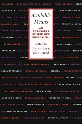 Verfügbare Mittel: Eine Anthologie der Frauenrhetorik(en) - Available Means: An Anthology Of Women'S Rhetoric(s)