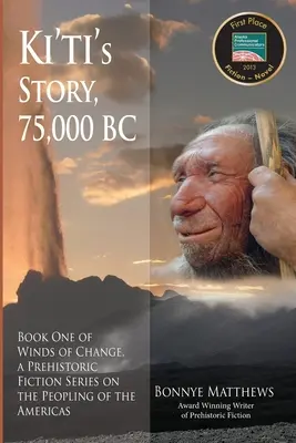 Ki'ti's Geschichte, 75.000 v. Chr. - Ki'ti's Story, 75,000 BC