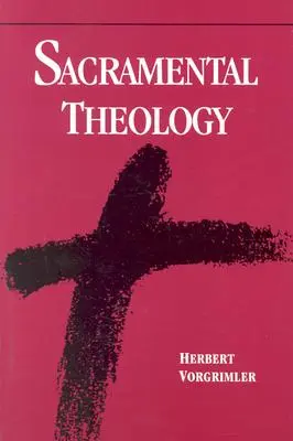 Sakramentale Theologie - Sacramental Theology