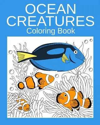 Ozeankreaturen Malbuch - Ocean Creatures Coloring Book