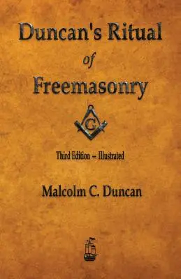 Duncan's Ritual der Freimaurerei - illustriert - Duncan's Ritual of Freemasonry - Illustrated