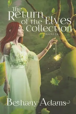 Die Rückkehr der Elfen-Sammlung: Bücher 1-4 - The Return of the Elves Collection: Books 1-4