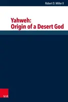 Jahwe: Der Ursprung eines Wüstengottes - Yahweh: Origin of a Desert God