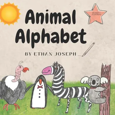 Tierisches Alphabet von Ethan Joseph: Lernen Sie das Alphabet mit Tieren, Aktivitäten und lustigen Fakten! - Animal Alphabet by Ethan Joseph: Learn the alphabet with animals, activities and fun facts!