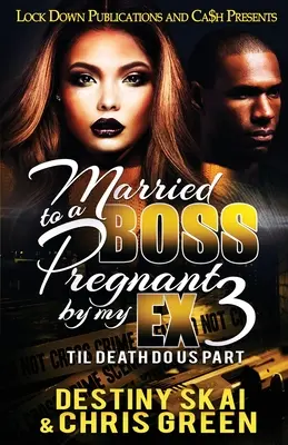 Verheiratet mit einem Boss, schwanger von meinem Ex 3: Bis dass der Tod uns scheidet - Married to a Boss, Pregnant by my Ex 3: Til Death Do Us Part