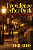 Providence After Dark und andere Schriften - Providence After Dark and Other Writings