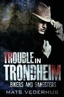 Ärger in Trondheim - Trouble In Trondheim