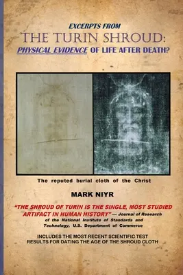 Auszüge aus Das Turiner Grabtuch: Physische Beweise für ein Leben nach dem Tod? - Excerpts from The Turin Shroud: Physical Evidence of Life After Death?