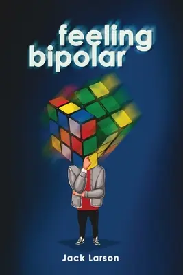 Bipolar fühlen - Feeling Bipolar