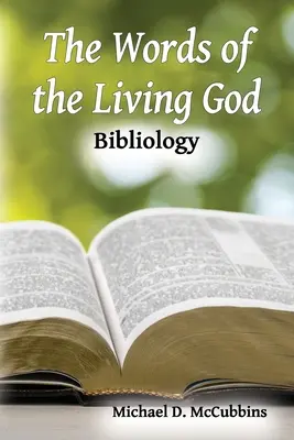 Die Worte des lebendigen Gottes: Bibliologie - The Words of the Living God: Bibliology