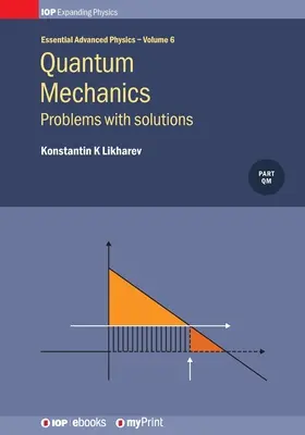Quantenmechanik: Probleme mit Lösungen, Band 6: Probleme mit Lösungen - Quantum Mechanics: Problems with solutions, Volume 6: Problems with solutions