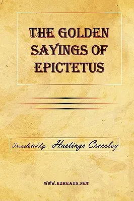 Die goldenen Sprüche des Epiktet - The Golden Sayings of Epictetus