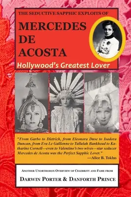 Die verführerischen sapphischen Machenschaften von Mercedes de Acosta: Hollywoods größte Liebhaberin - The Seductive Sapphic Exploits of Mercedes de Acosta: Hollywood's Greatest Lover