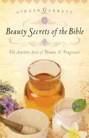 Die Schönheitsgeheimnisse der Bibel - Beauty Secrets of the Bible