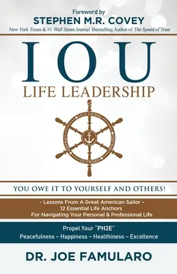 IOU Life Leadership: Das sind Sie sich selbst und anderen schuldig - IOU Life Leadership: You Owe It to Yourself and Others