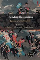 Die Meiji-Restauration: Japan als globale Nation - The Meiji Restoration: Japan as a Global Nation