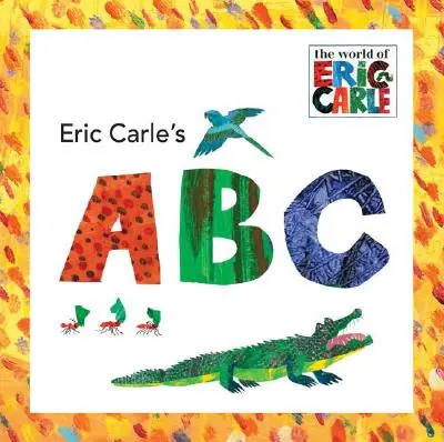 Das ABC von Eric Carle - Eric Carle's ABC