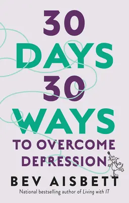 30 Tage 30 Wege zur Überwindung von Depressionen - 30 Days 30 Ways to Overcome Depression