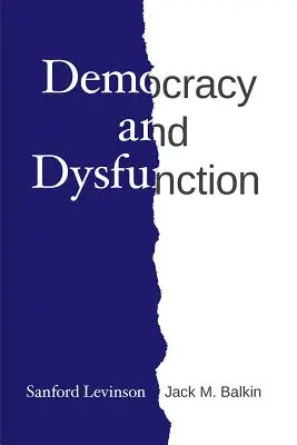 Demokratie und Dysfunktion - Democracy and Dysfunction
