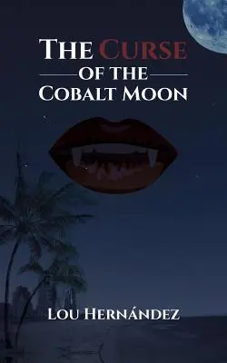 Der Fluch des Kobaltmonds - The Curse of the Cobalt Moon
