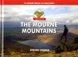 Boot Up the Mourne Mountains - 10 Freizeitspaziergänge zur Entdeckung - Boot Up the Mourne Mountains - 10 Leisure  Walks of Discovery