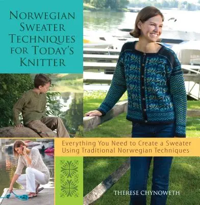 Norwegische Pullovertechniken für den Stricker von heute - Norwegian Sweater Techniques for Today's Knitter