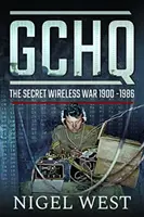 Gchq: Der geheime drahtlose Krieg, 1900-1986 - Gchq: The Secret Wireless War, 1900-1986