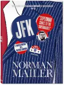 Norman Mailer. Jfk. Superman kommt in den Supermarkt - Norman Mailer. Jfk. Superman Comes to the Supermarket